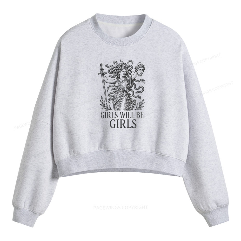 Pagewings Girls Will Be Girls Fleece Crop Sweatshirt
