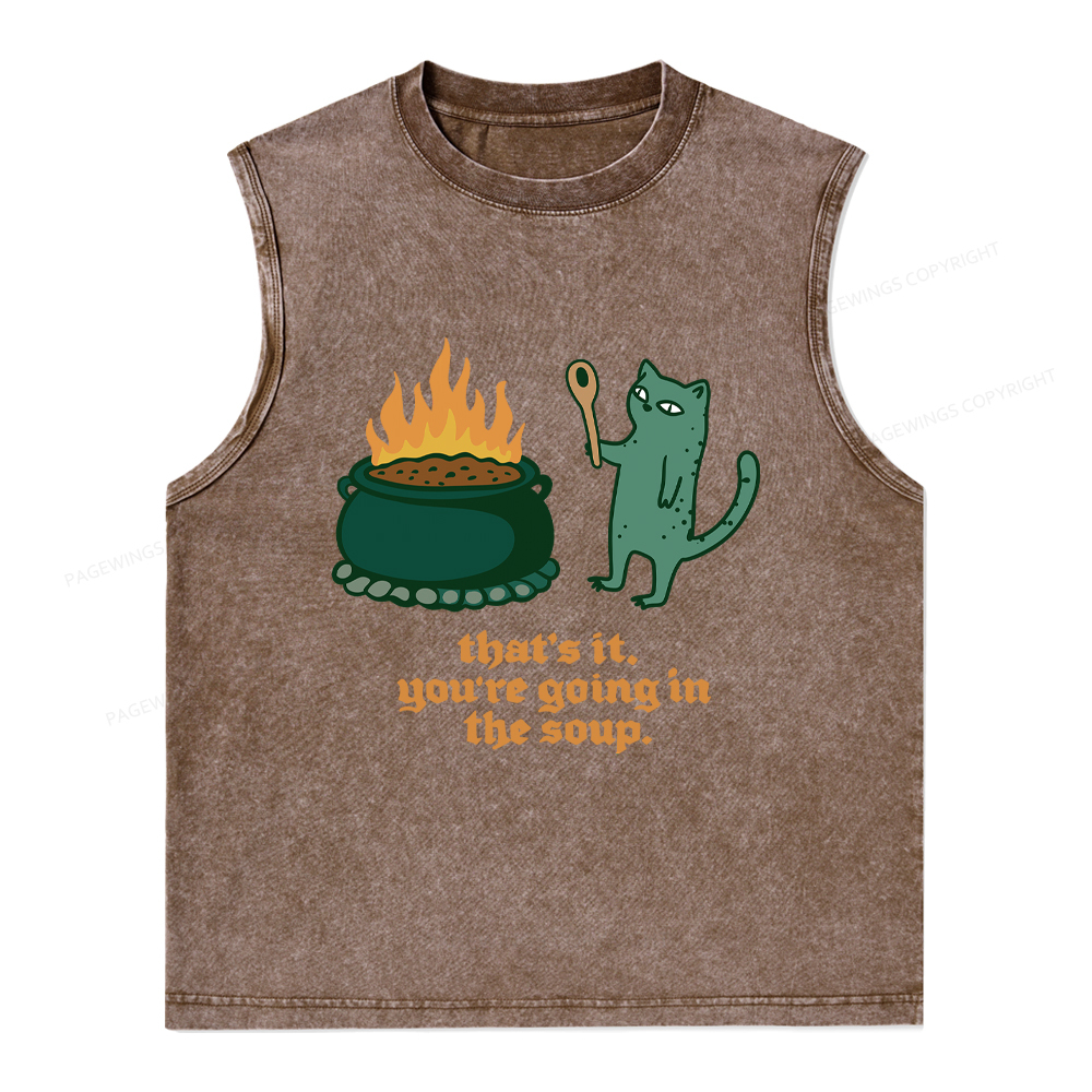 Pagewings You’re Going In The Soup Unisex Washed Tank Top