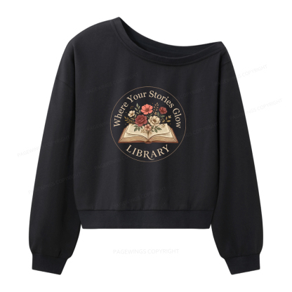 Pagewings Where Your Stories Glow Library Women Off Shoulder Sweatshirt