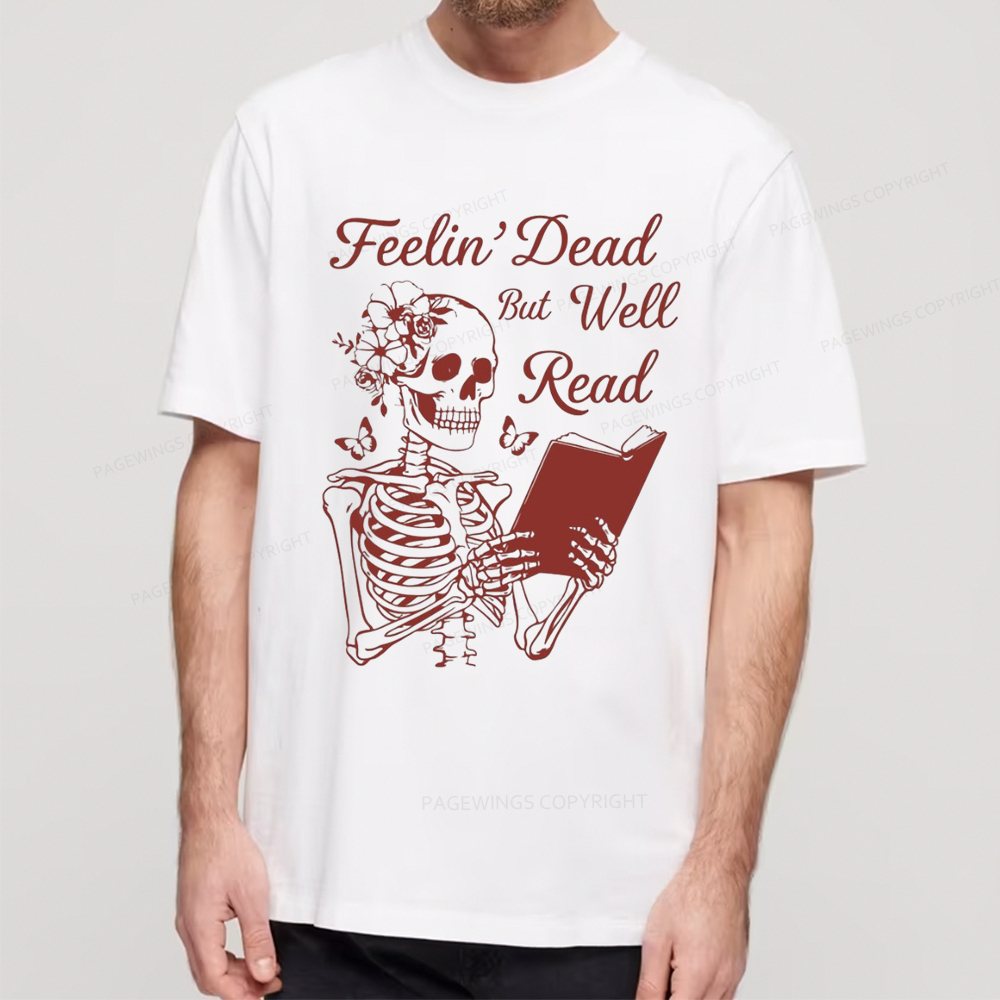 Pagewings Feelin' Dead But Well Read Unisex Classic T-shirt