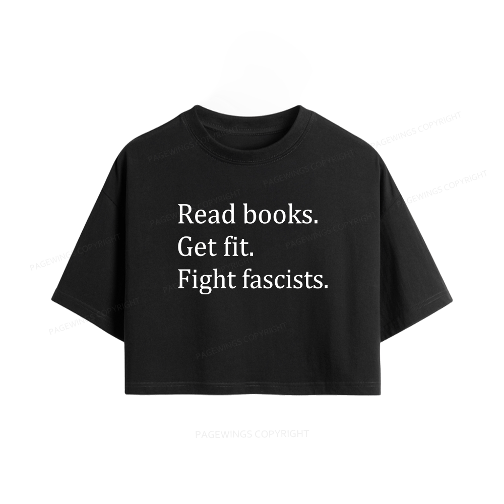 Pagewings Read Books Get Fit Fight Fascists Women Crop Tops