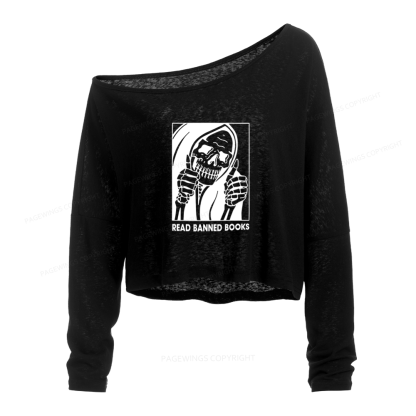 Pagewings Read Banned Books Slouchy Long Sleeve Off Shoulder T-shirt