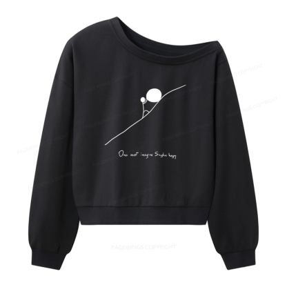Pagewings One Must Imagine Sisyphus Happy Women Off Shoulder Sweatshirt