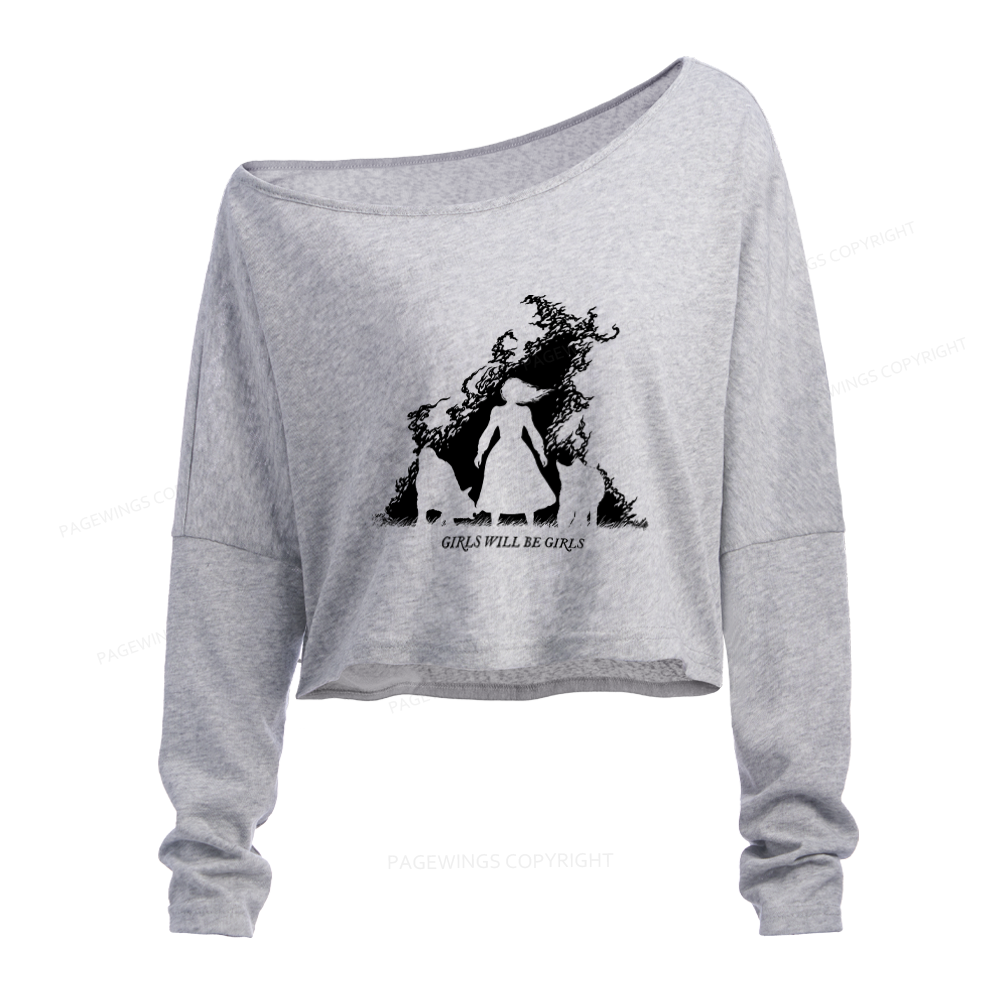 Pagewings Girls Will be Girls Slouchy Long Sleeve Off Shoulder T-shirt