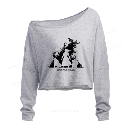 Pagewings Girls Will be Girls Slouchy Long Sleeve Off Shoulder T-shirt