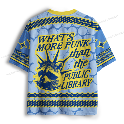 Pagewings What's More Punk Than The Public Library Unisex Mesh Jersey