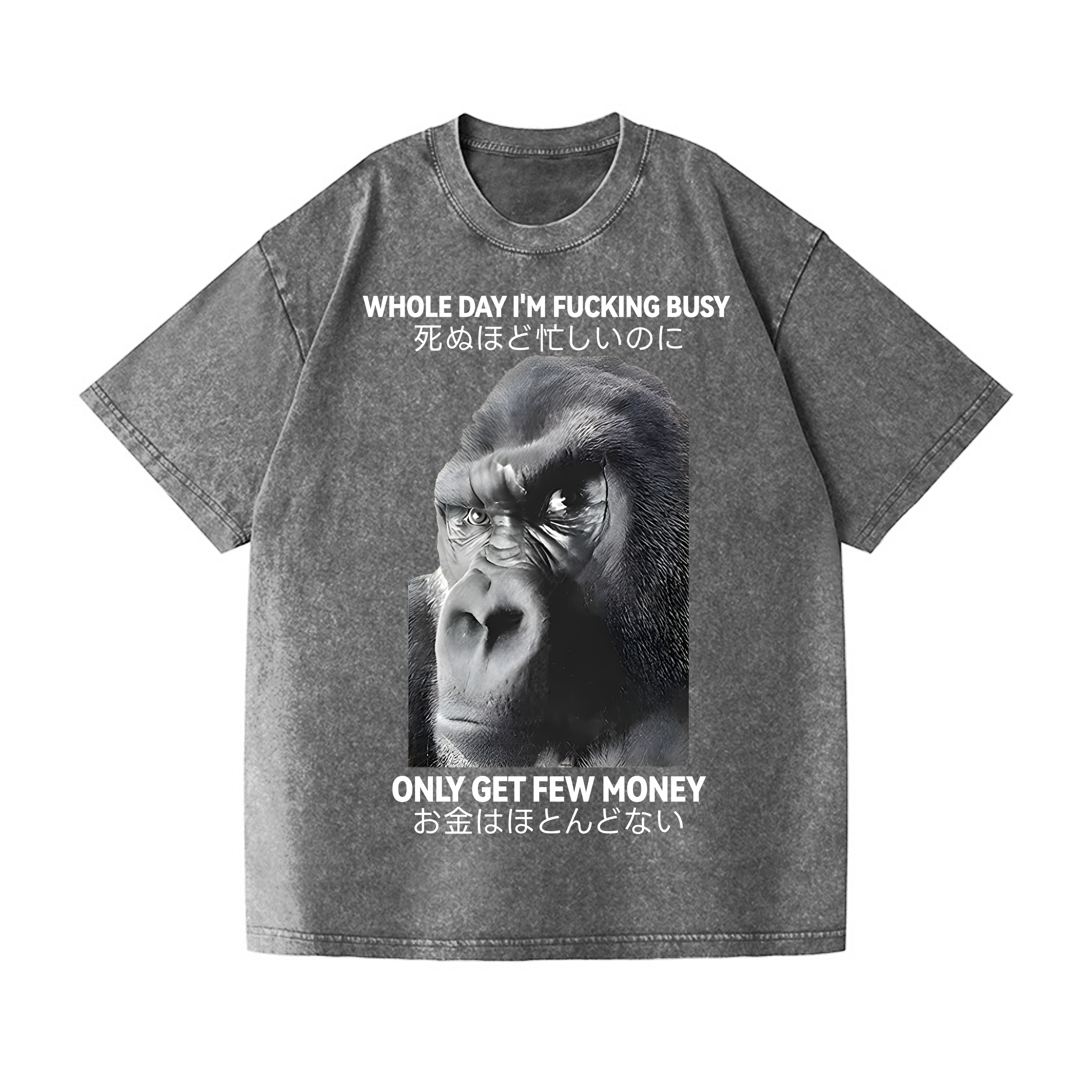 Gorilla Only Get Few Money Vintage Wash Japanese Design T-Shirt