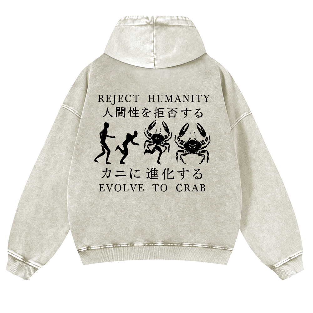 Reject Humanity Evolve into Crab Vintage Washed Cotton Back Art Hoodie