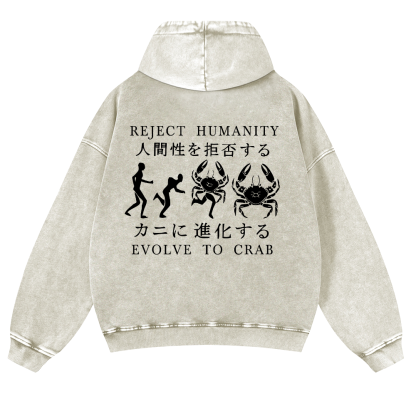 Reject Humanity Evolve into Crab Vintage Washed Cotton Back Art Hoodie