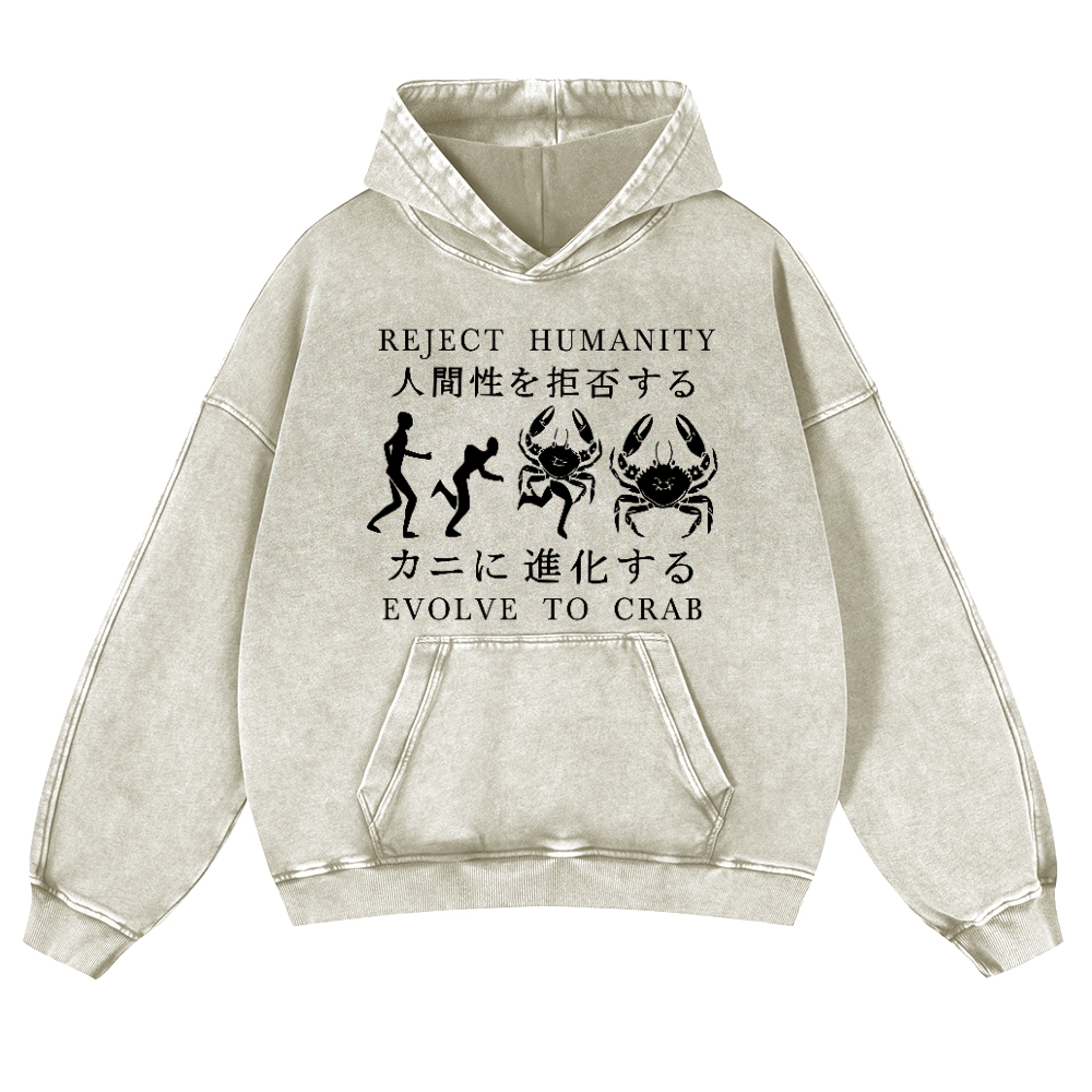 Reject Humanity Evolve into Crab Vintage Washed Thick Cotton Hoodie