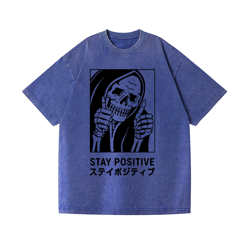 Stay Positive Skull Vintage Wash Japanese Design T-Shirt
