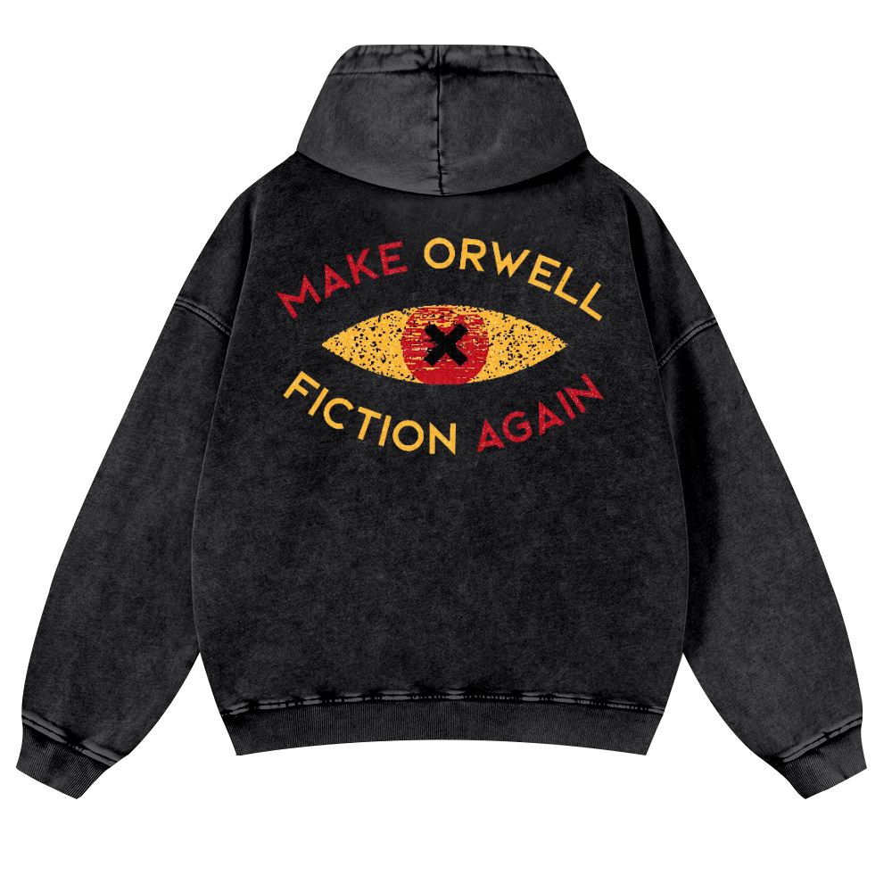 Make Orwell Fiction Again Vintage Washed Cotton Back Art Hoodie