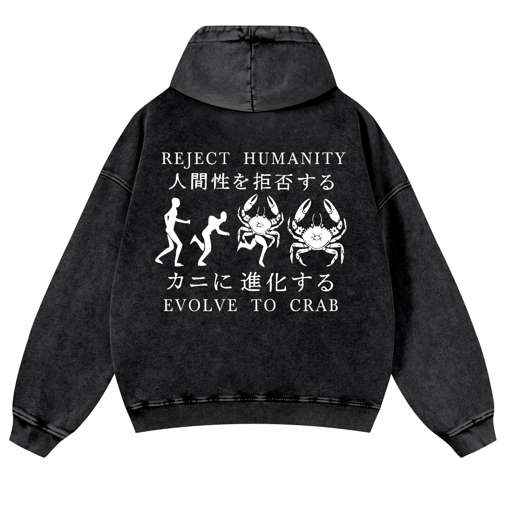 Reject Humanity Evolve into Crab Vintage Washed Cotton Back Art Hoodie