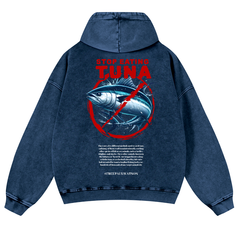 Stop Eating Tuna Fish Vintage Washed Cotton Back Art Hoodie