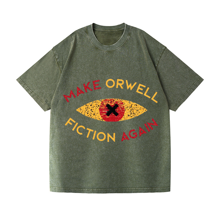 Make Orwell Fiction Again Vintage Wash Japanese Design T-Shirt