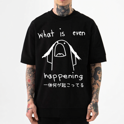 What Is Happening Japanese Style Classic Tee
