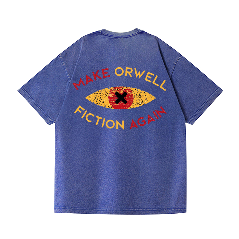 Make Orwell Fiction Again Vintage Wash Japanese Design Back Art T-Shirt