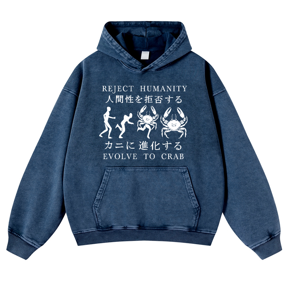 Reject Humanity Evolve into Crab Vintage Washed Thick Cotton Hoodie