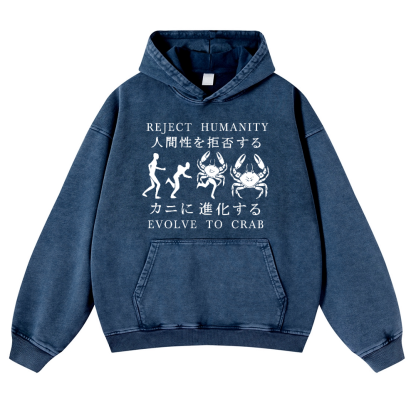 Reject Humanity Evolve into Crab Vintage Washed Thick Cotton Hoodie