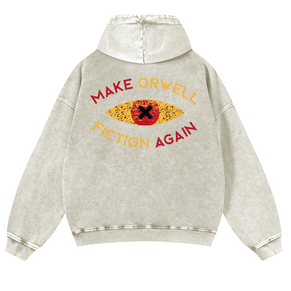 Make Orwell Fiction Again Vintage Washed Cotton Back Art Hoodie