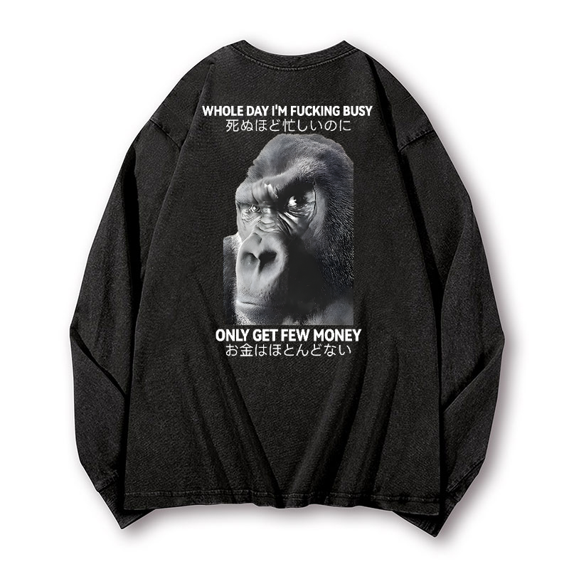 Gorilla Only Get Few Money Vintage Washed Cotton Back Art Long-sleeve T-shirt