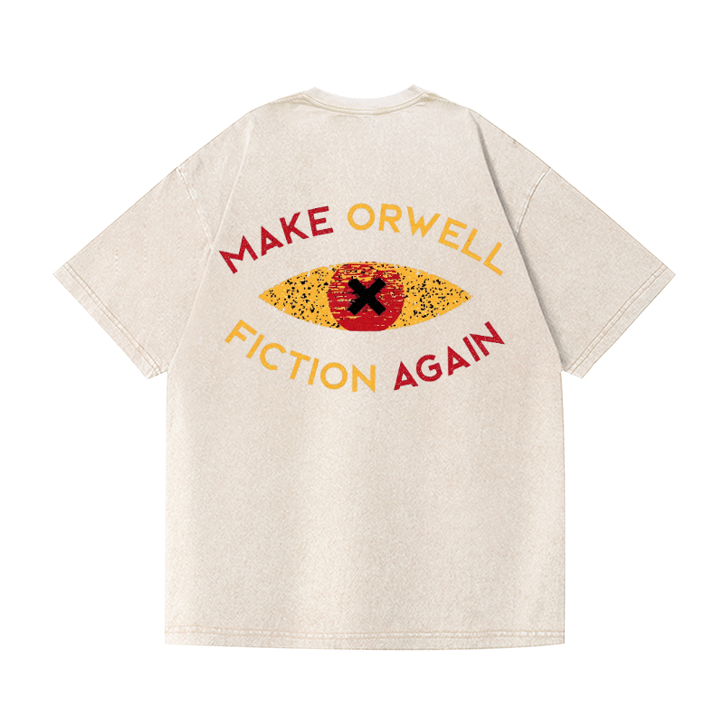 Make Orwell Fiction Again Vintage Wash Japanese Design Back Art T-Shirt