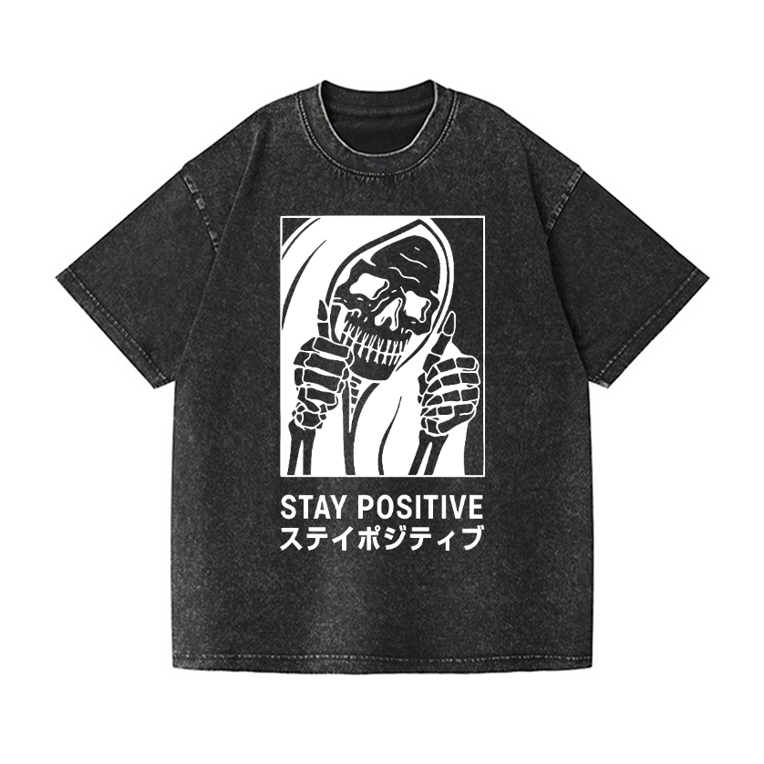 Stay Positive Skull Vintage Wash Japanese Design T-Shirt