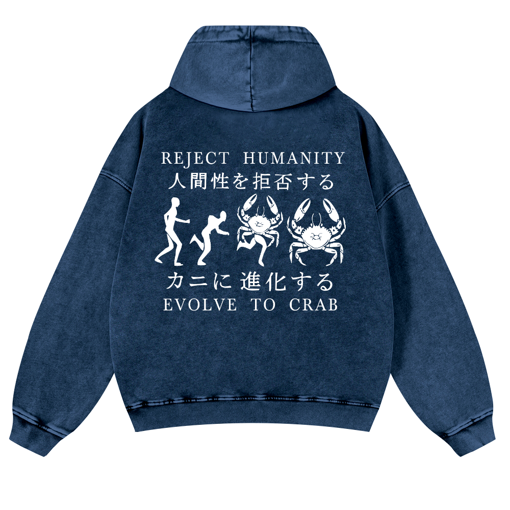 Reject Humanity Evolve into Crab Vintage Washed Cotton Back Art Hoodie