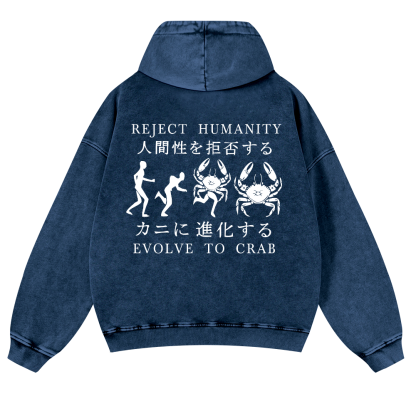 Reject Humanity Evolve into Crab Vintage Washed Cotton Back Art Hoodie