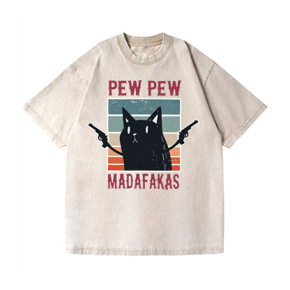 Cat Pew Pew Madafakas Vintage Wash Japanese Design T-Shirt