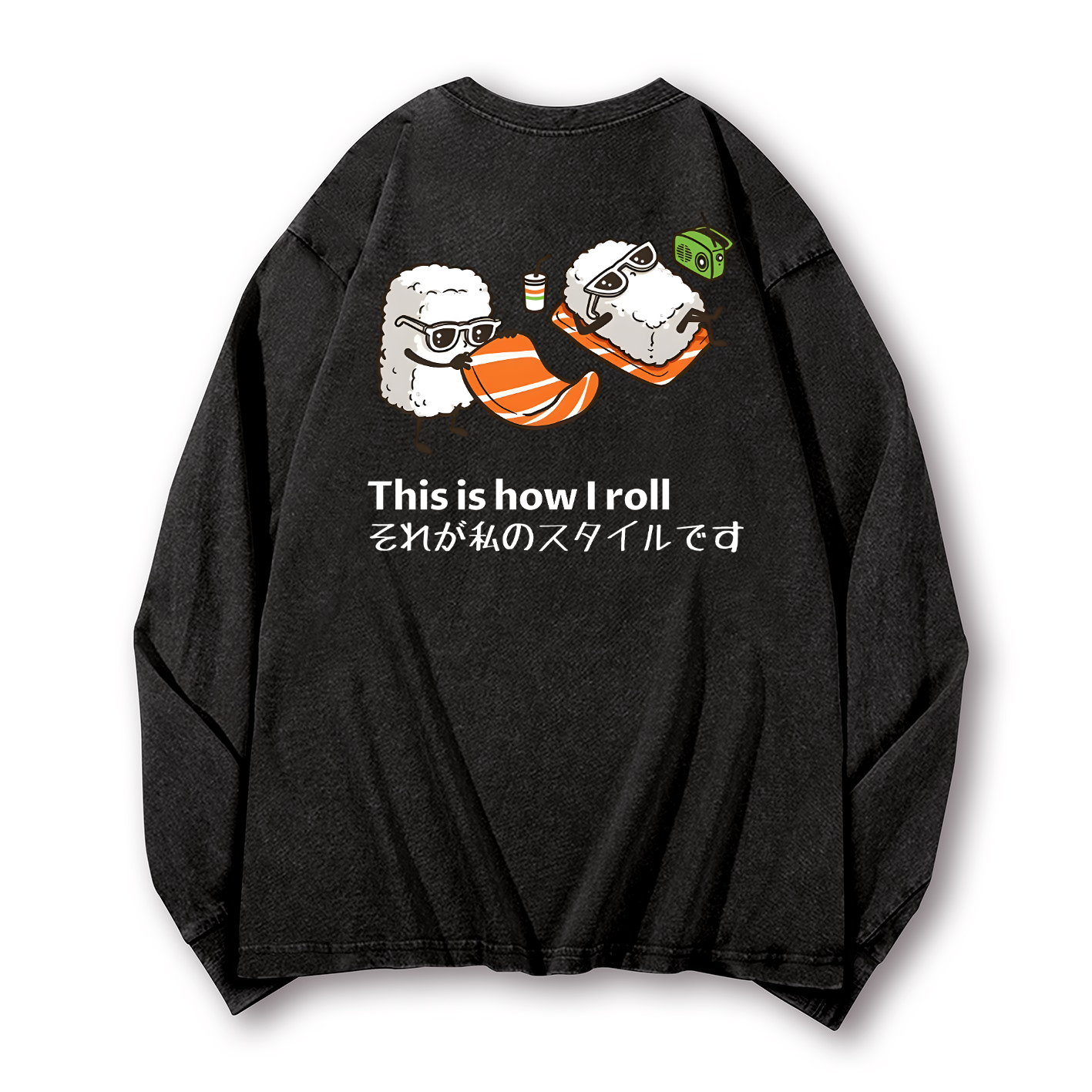Sushi This Is How I Roll Vintage Washed Cotton Back Art Long-sleeve T-shirt