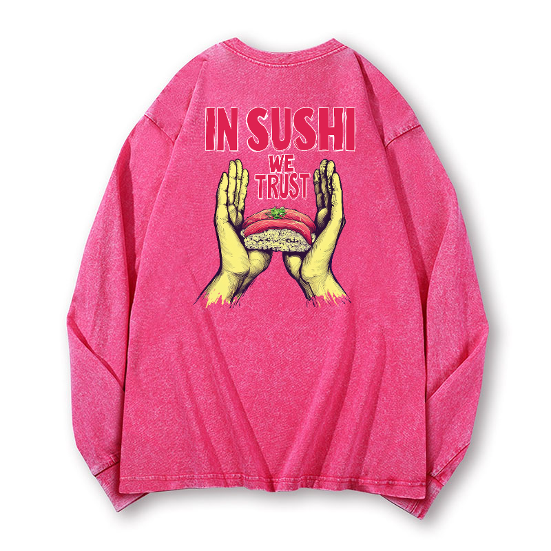 In Sushi We Trust Vintage Washed Cotton Back Art Long-sleeve T-shirt