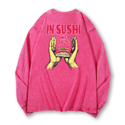 In Sushi We Trust Vintage Washed Cotton Back Art Long-sleeve T-shirt