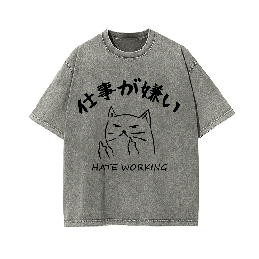 Hate Working Vintage Wash Japanese Design T-Shirt