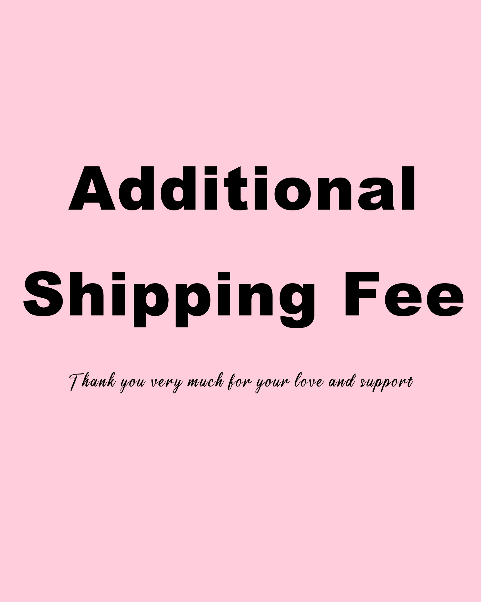 Additional Shipping Fee