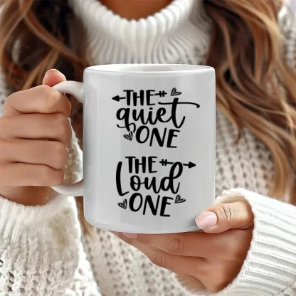 Personalized Best Friend Caption " The quiet one The loud one " Coffee Cup Ceramic Mug Birthday Anniversary Gift for Her Best Friend