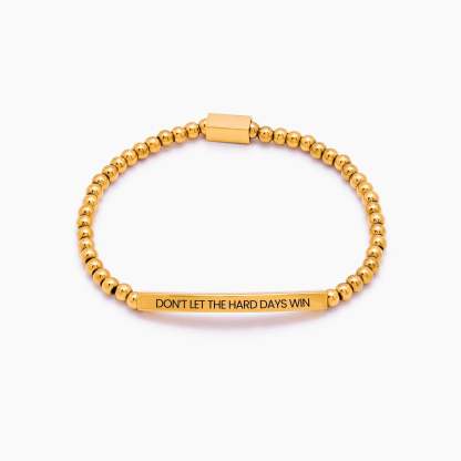 DON'T LET THE HARD DAYS WIN Beaded Bracelet