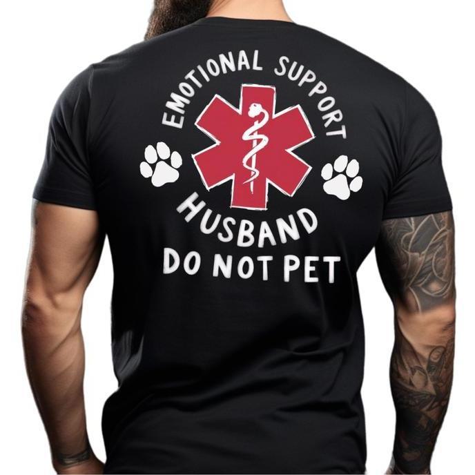 Emotional Support Husband Shirt Funny Do Not Pet Medical Symbol T Shirt 