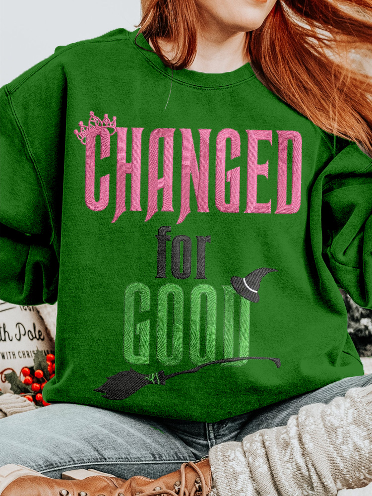 Changed For Good Embroidered Movie Inspired Washed Sweatshirt