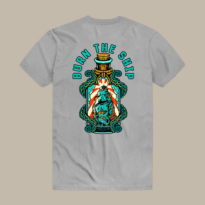 Burn The Ship Tee