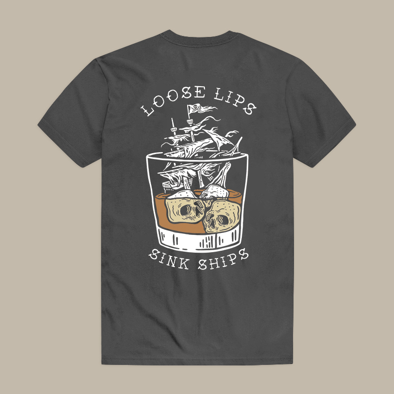 Loose Lips Sink Ships Tee