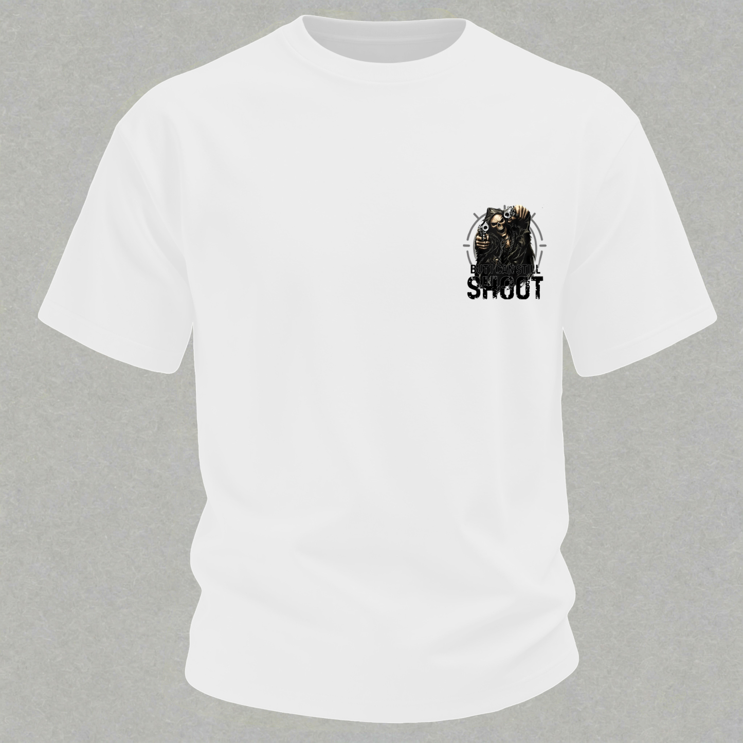 Too Old to Fight Too Slow to Run But I Can Still Shoot Pretty Good Printed Men's T-Shirt