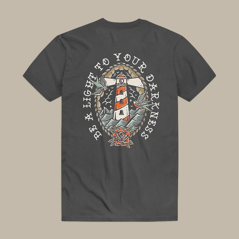 Be A Light To Your Darkness Tee