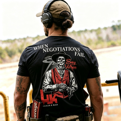  Say When Negotiations Fail Printed Men's T-Shirt