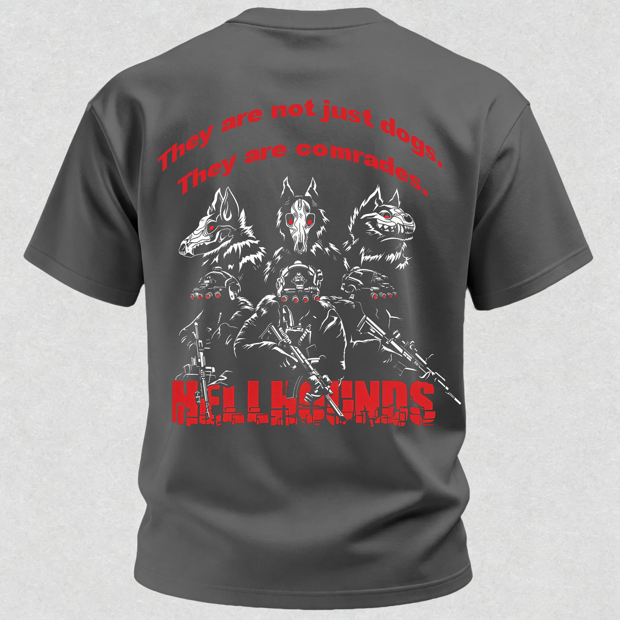 They Are Not Just Dogs They Are Comrades Print T Shirt