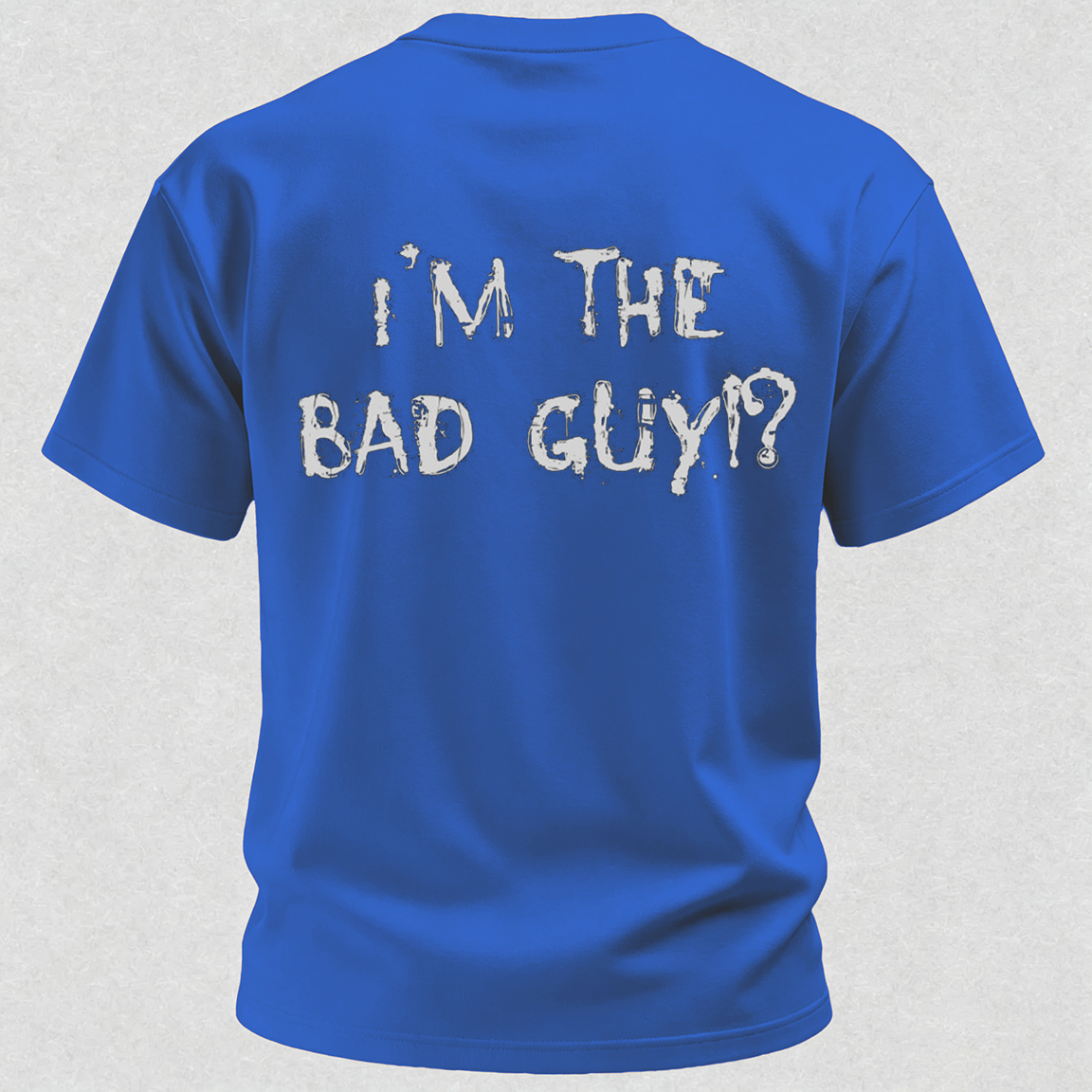 I'm The Bad Guy Print T-Shirt