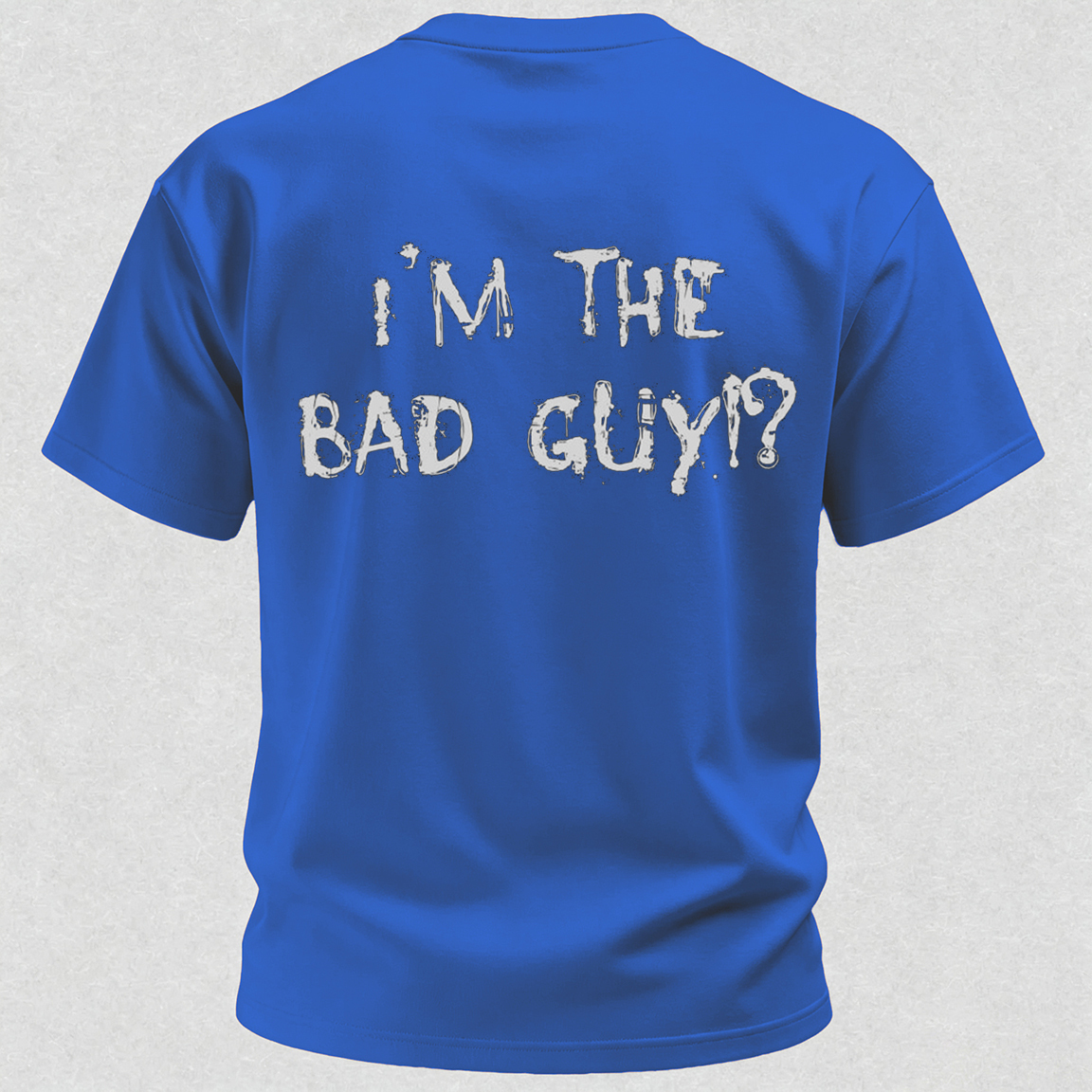 I'm The Bad Guy Print T-Shirt