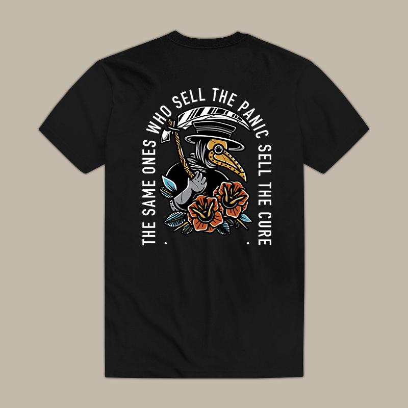 The Same Ones Who Sell The Panic Sell The Cure Tee