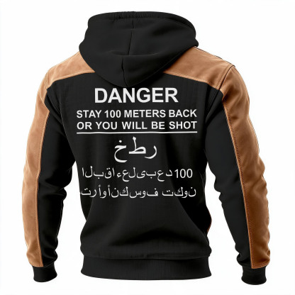 Danger stay 100 meters back or you will be shot Printed Fleece-lined Unisex Color-Blocked Hoodie