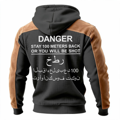 Danger stay 100 meters back or you will be shot Printed Fleece-lined Unisex Color-Blocked Hoodie